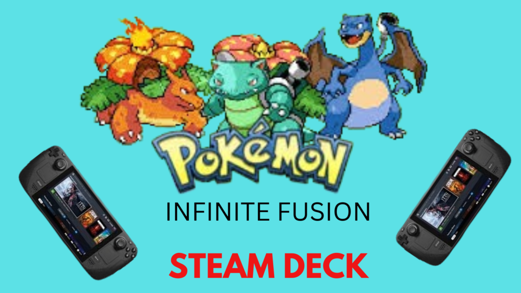 Pokemon Infinite Fusion on Steam Deck